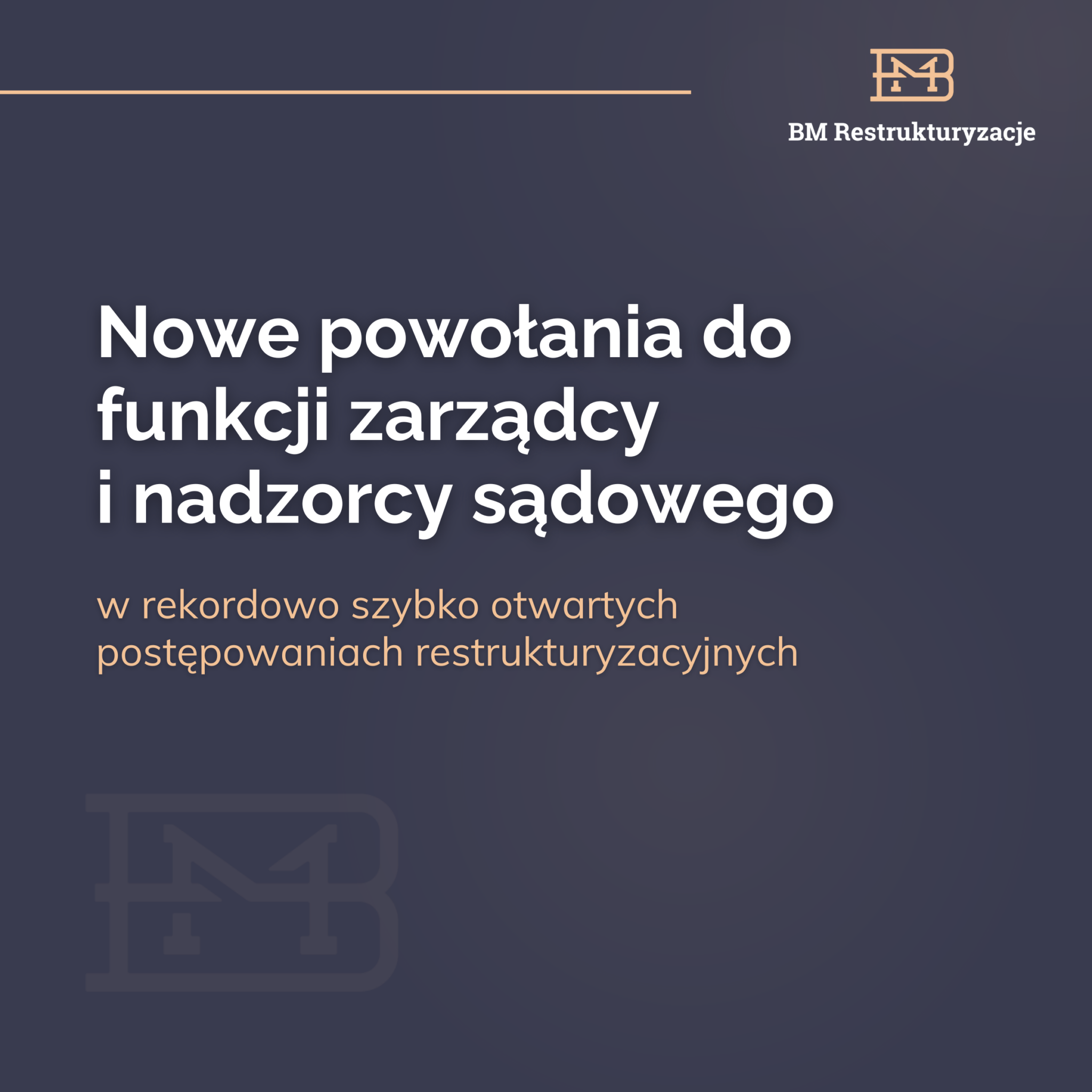 Nowe powołania BM do funkcji zarządcy i nadzorcy sądowego