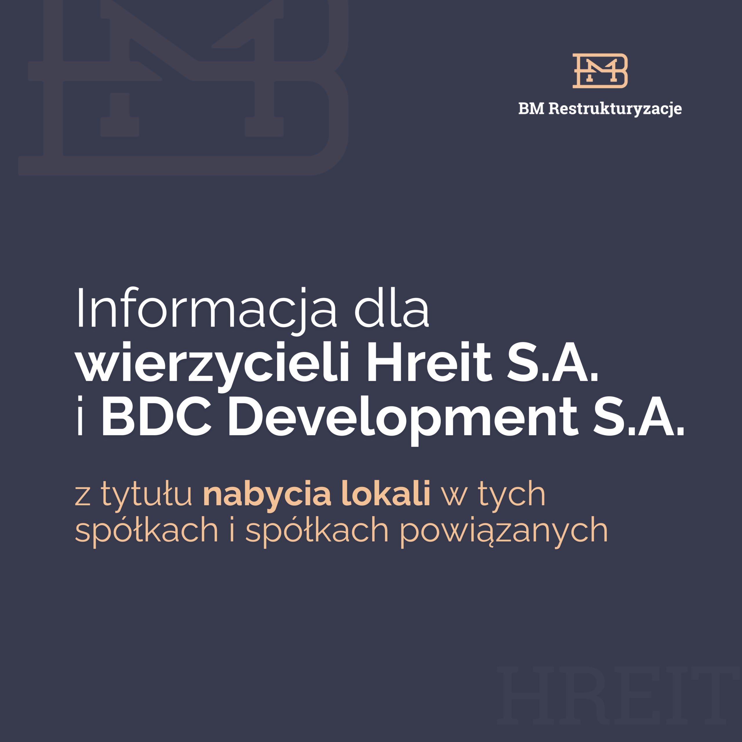Informacja dla wierzycieli z tytułu nabycia lokali w spółkach powiązanych z Hreit S.A. i BDC Development S.A.