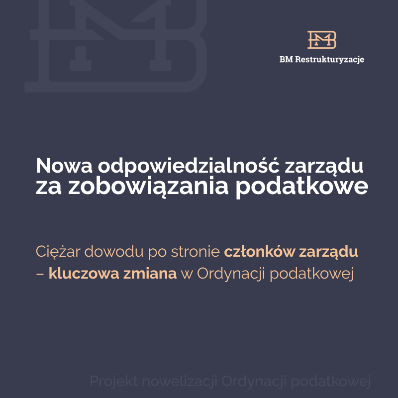 Projekt nowelizacji Ordynacji podatkowej – nowe zasady odpowiedzialności członków zarządu