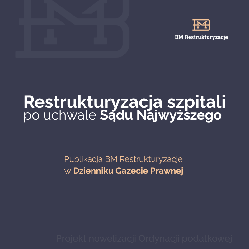 Nasza publikacja w Dzienniku Gazecie Prawnej: SPZOZ-y nie mają zdolności restrukturyzacyjnej