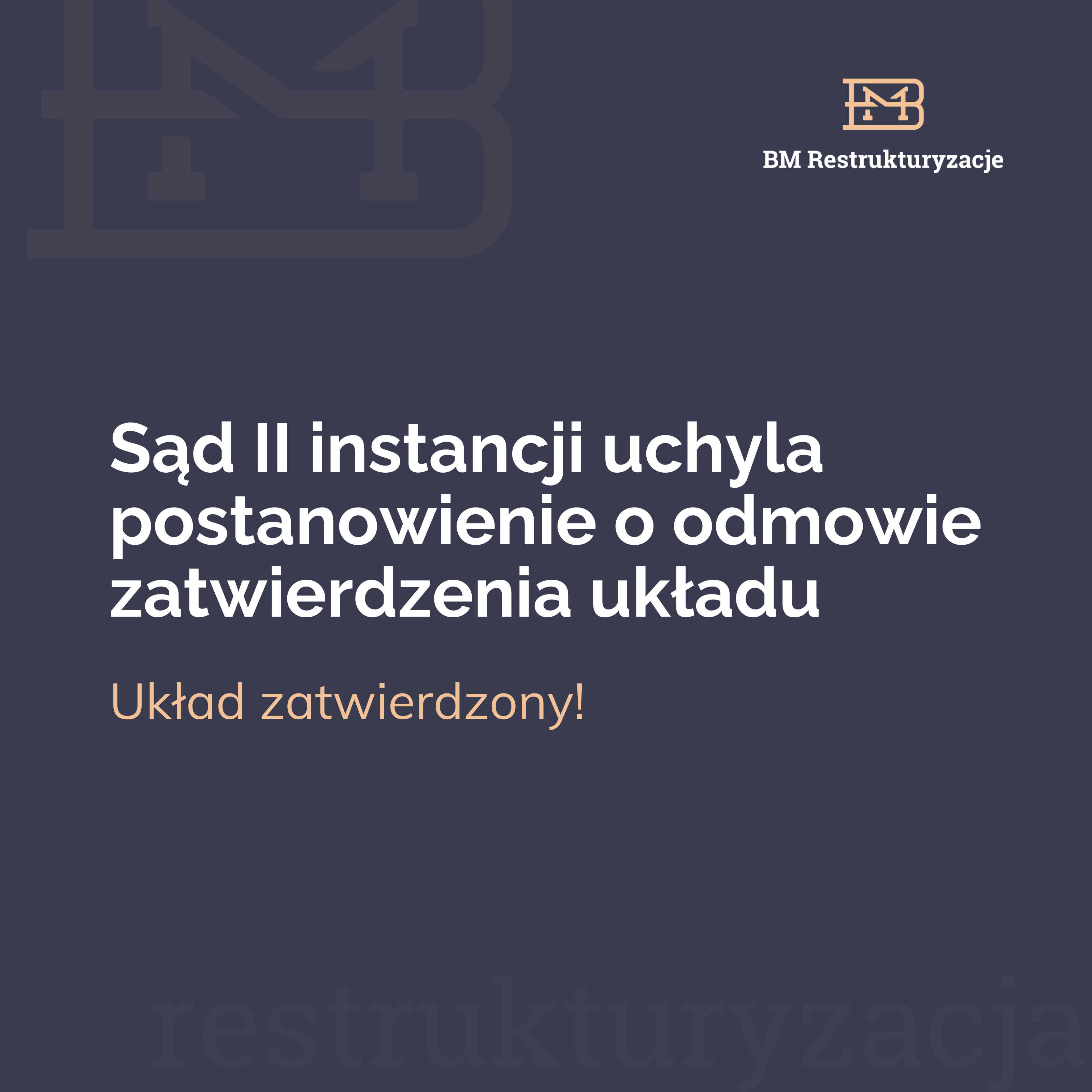 Sąd II instancji uchyla zażalenie na postanowienie o odmowie zatwierdzenia układu