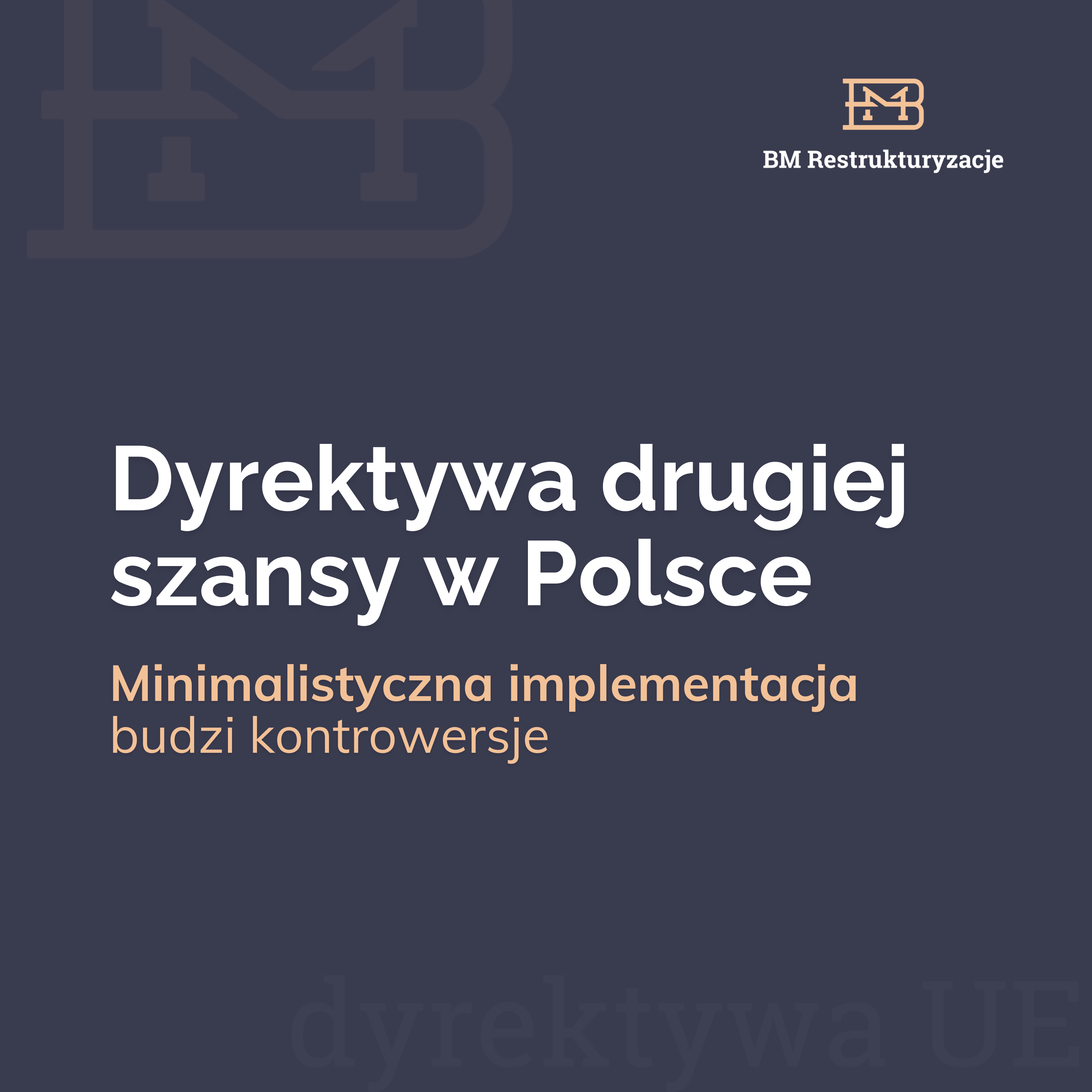 Dyrektywa drugiej szansy w Polsce. Jak wygląda implementacja?