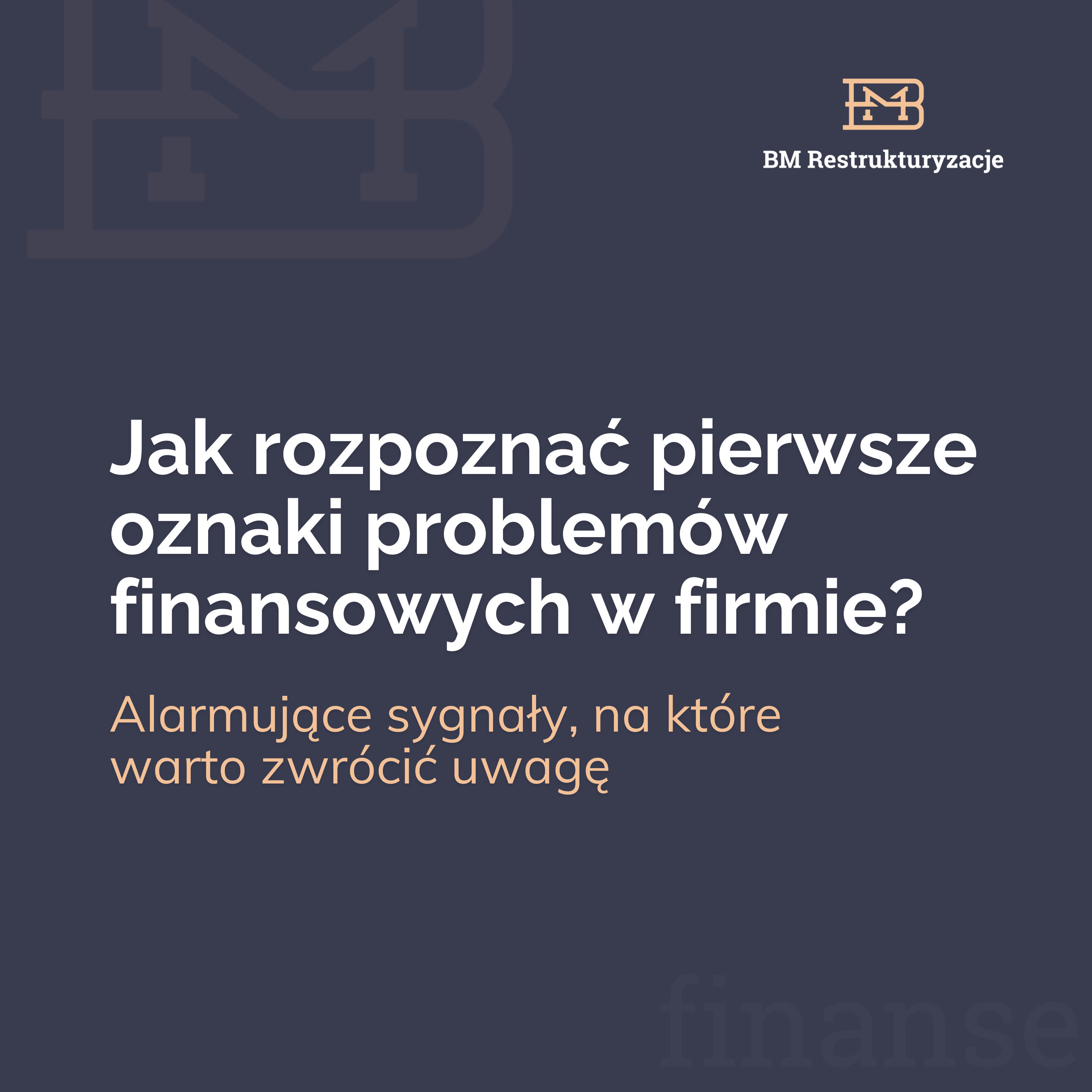 Problemy finansowe w firmie. Jak rozpoznać pierwsze oznaki?