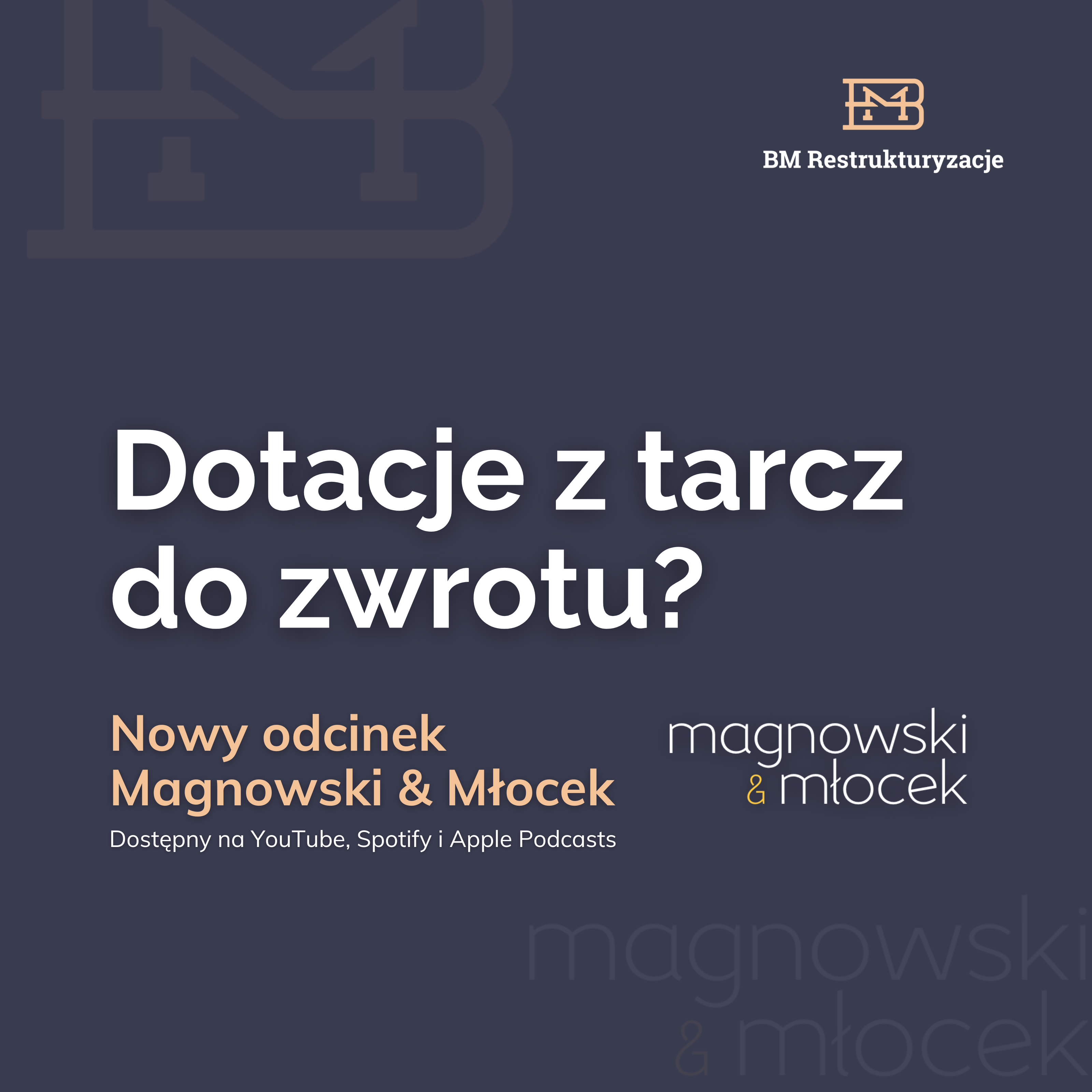 Dotacje z tarcz do zwrotu? Nowy odcinek Magnowski & Młocek