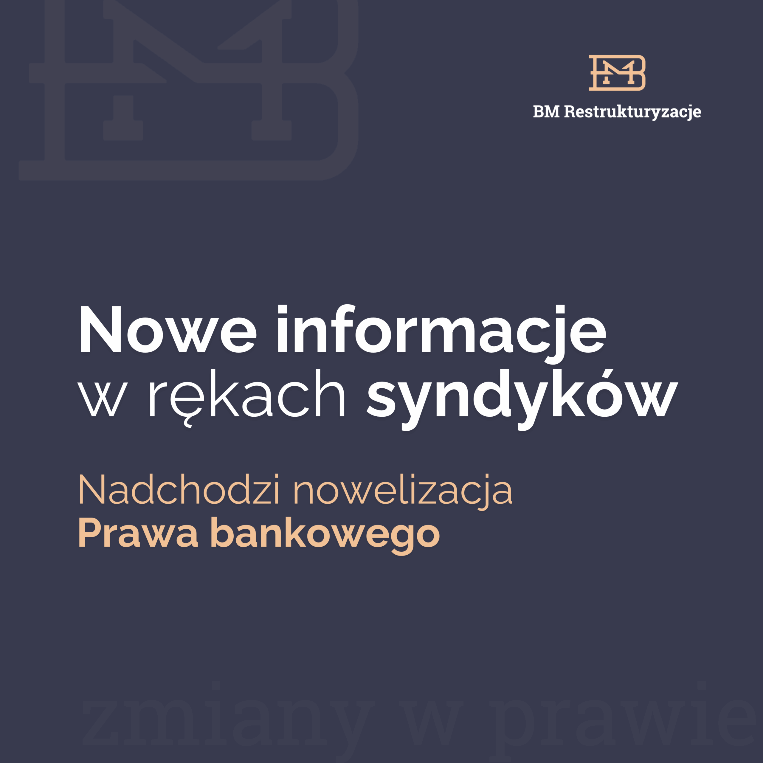 Nowe informacje w rękach syndyków. Nadchodzi nowelizacja Prawa bankowego