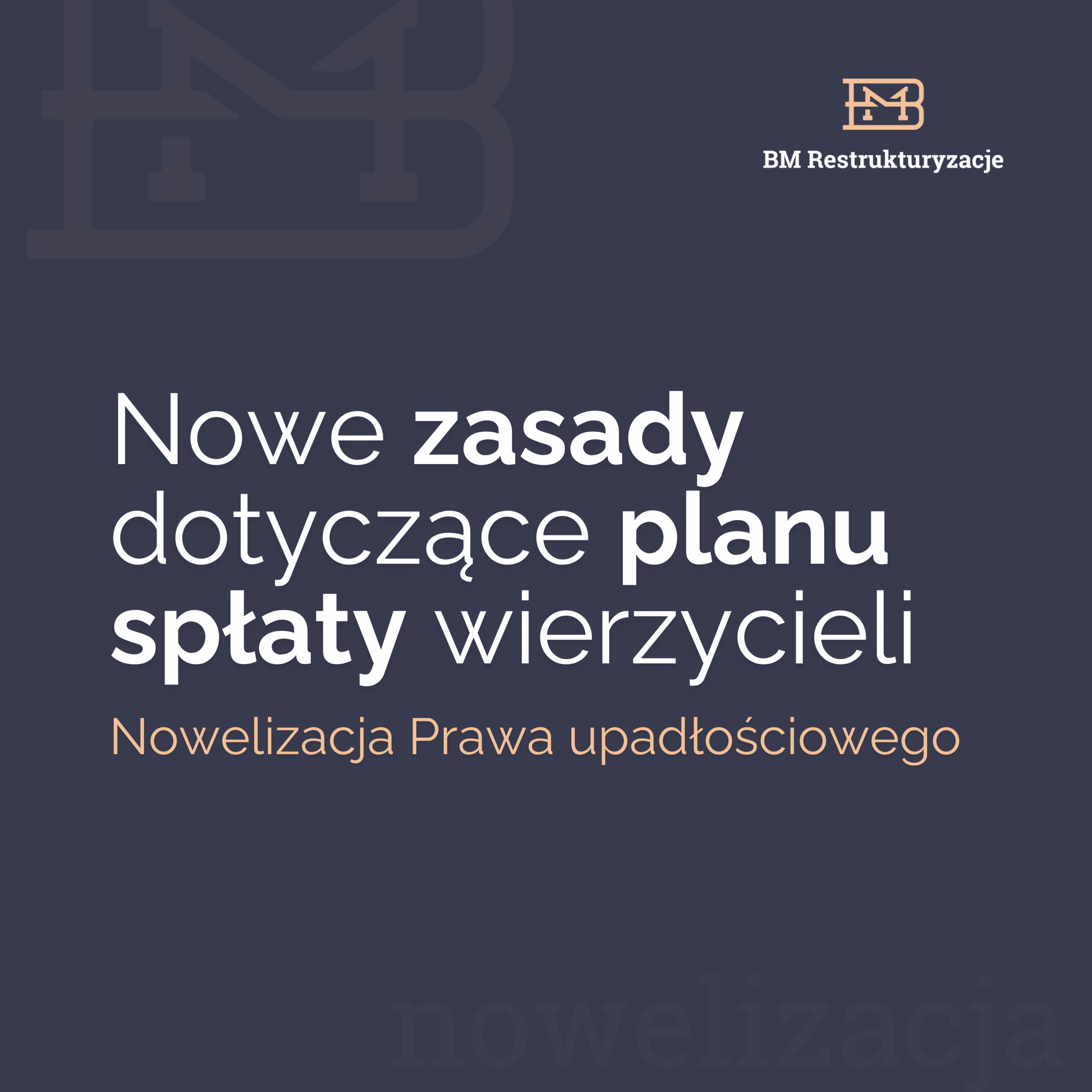 Nowe zasady dotyczące planu spłaty wierzycieli. Nowelizacja Prawa upadłościowego